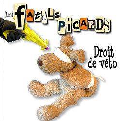Les Fatals Picards : Droit de Véto